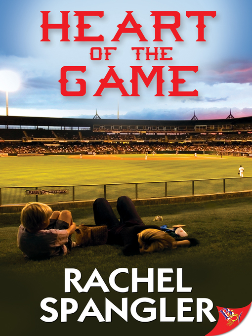 Title details for Heart of the Game by Rachel Spangler - Available
